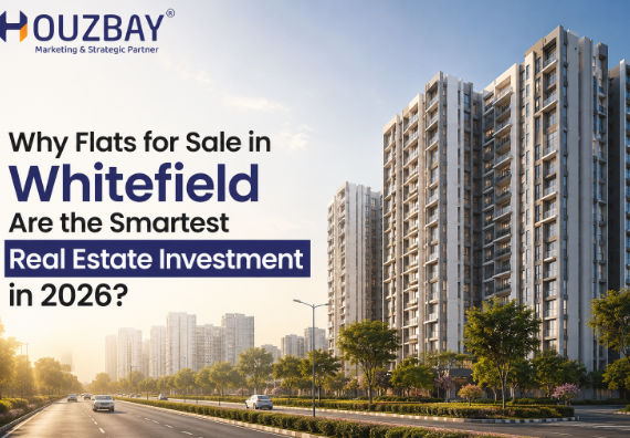 Flats for Sale in Whitefield: A Complete Guide for First-Time Homebuyers